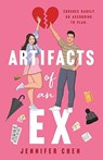 Artifacts of an Ex - CHEN,  Jennifer - 9781250865663