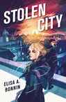 Stolen City - Elisa A. Bonnin - 9781250895493