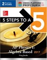 5 Steps to a 5 AP Physics 1:Algebra-Based 2017 - Greg Jacobs - 9781259643552