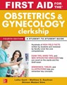 First Aid for the Obstetrics and Gynecology Clerkship, Fourth Edition - Latha Ganti ; Matthew Kaufman ; Shireen Madani Sims - 9781259644061