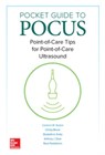 Pocket Guide to POCUS: Point-of-Care Tips for Point-of-Care Ultrasound - Cameron Baston ; Christy Moore ; Elizabeth A. Krebs ; Anthony J. Dean - 9781260441475