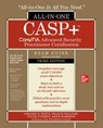 CASP+ CompTIA Advanced Security Practitioner Certification All-in-One Exam Guide, Third Edition (Exam CAS-004) - WHITE,  Gregory ; Williams, Dwayne ; Cothren, Chuck ; Harrison, Keith - 9781264860029