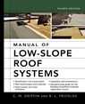 Manual of Low-Slope Roof Systems 4e (Pb) - C. W. Griffin - 9781265895518