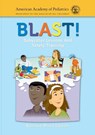 BLAST! Babysitter Lessons And Safety Training (Revised) - American Academy of Pediatrics (AAP) - 9781284135800