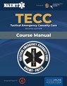 Spanish TECC: Atencion Tactica a Victimas En Emergencias, Segunda Edicion, Manual Del Curso - National Association of Emergency Medical Technicians (NAEMT) - 9781284206784