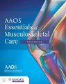 AAOS Essentials of Musculoskeletal Care - American Academy of Orthopaedic Surgeons (AAOS) - 9781284223347
