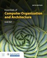 Essentials of Computer Organization and Architecture with Navigate Advantage Access - Linda Null - 9781284259438