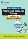 Pearson REVISE AQA GCSE Combined Science Trilogy (Foundation) Revision Workbook - for 2026, 2027 exams - Nora Henry ; Catherine Wilson ; Nigel Saunders - 9781292131672