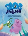 Blob and Krilliam - Zachary Strobel - 9781300571001