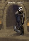 Eclipsed Promise(A Rusted Promises Story) - David Silver - 9781301005116