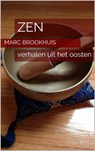 ZEN - Verhalen uit het oosten - Marc Brookhuis - 9781301118762