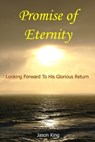 Promise of Eternity - Jason King - 9781301167074