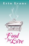 Food for Love - Erin Evans - 9781301454457