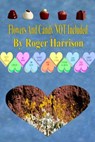 Flowers And Candy NOT Included - Roger Harrison - 9781301510238