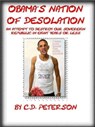 Obama's Nation of Desolation - Chris Peterson - 9781301721719