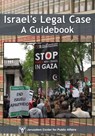 Israel's Legal Case: A Guidebook - Jerusalem Center for Public Affairs - 9781301868483