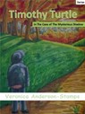 Timothy Turtle In The Case of the Mysterious Shadow - Veronica Anderson-Stamps - 9781301922840