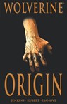 Wolverine: Origin Deluxe Edition - Paul Jenkins ; Bill Jemas ; Joe Quesada - 9781302933838