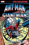 Ant-Man/Giant-Man Epic Collection: Ant-Man No More - Stan Lee ; Mike Friedrich ; Chris Claremont - 9781302949655