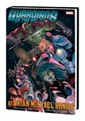 Guardians Of The Galaxy By Brian Michael Bendis Omnibus Vol. 1 - Brian Michael Bendis - 9781302949778