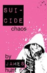 Suicide Chaos - James Hunt - 9781310107207