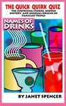 The Quick Quirk Quiz - Names of Drinks - Janet Spencer - Trivia Queen - 9781310350436