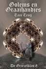 Golems en Graaihandjes - Tais Teng - 9781310533228