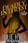 Deadly Interest - Julie Hyzy - 9781310780646