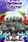 The Color of Snow - Bari-Ellen Potter - 9781310857850