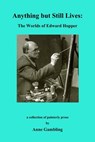 Anything but Still Lives: The Worlds of Edward Hopper - Anne Gambling - 9781311329509