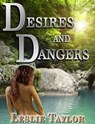 Desires and Dangers - Leslie Taylor - 9781311426499