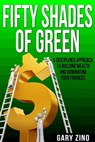Fifty Shades Of Green - Gary Zino - 9781311476135