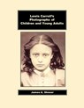 Lewis Carroll's Photographs of Children and Young Adults - James Shneer - 9781312171619