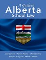 A Guide to Alberta School Law - Jose Da Costa ; Pamela Adams ; J Kent Donlevy - 9781312418400