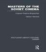 Masters of the Soviet Cinema - Herbert Marshall - 9781317928690