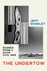 The Undertow - Jeff (Dartmouth College) Sharlet - 9781324006497