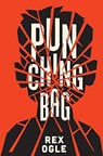 Punching Bag - Rex Ogle - 9781324016236