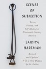 Scenes of Subjection - Saidiya Hartman - 9781324021582