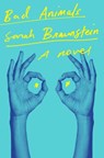 Bad Animals - Sarah Braunstein - 9781324051046