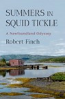 Summers in Squid Tickle - Robert Finch - 9781324051312