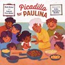Picadillo for Paulina - Ruth Behar ; Gabriel Frye-Behar - 9781324052418