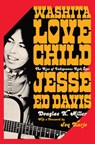 Washita Love Child - Douglas K. (Oklahoma State University) Miller - 9781324092094