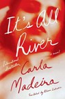 It's All River - Carla Madeira - 9781324098119