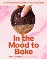 In the Mood to Bake - Alex George - 9781324111467