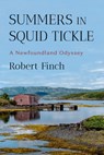Summers in Squid Tickle - Robert Finch - 9781324130604