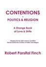 Contentions or Politics and Religion - FINCH,  Robert Parsifal - 9781326292843