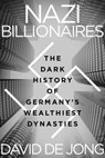 Nazi Billionaires - JONG,  David de - 9781328497888