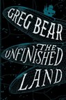 Unfinished Land - Greg Bear - 9781328589903