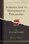 Introduction to Mathematical Philosophy (Classic Reprint) - RUSSELL,  Bertrand - 9781330323038