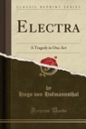 Electra - HOFMANNSTHAL,  Hugo Von - 9781332744992